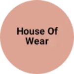 Business logo of House of wear