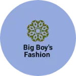 Business logo of Big Boy's Fashion
