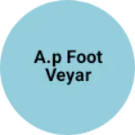 Business logo of A.p foot veyar