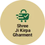 Business logo of Shree ji kirpa gharment