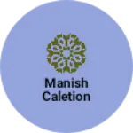 Business logo of Manish caletion