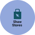 Business logo of Shaw stores