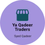 Business logo of Ya Qadeer traders