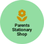 Business logo of Parents Stationary shop