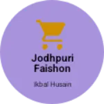 Business logo of Jodhpuri faishon art