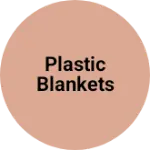 Business logo of Plastic blankets