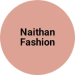 Business logo of Naithan Fashion