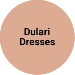 Business logo of Dulari dresses