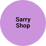 Business logo of Sarry shop