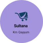 Business logo of Sultana