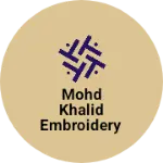 Business logo of Mohd khalid embroidery