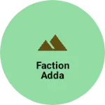 Business logo of Faction adda