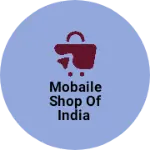 Business logo of Mobaile Shop of India