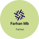 Business logo of Farhan mb