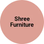 Business logo of Shree Furniture
