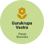 Business logo of Gurukrupa Vastra Bhandar