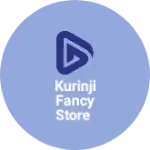 Business logo of Kurinji fancy store