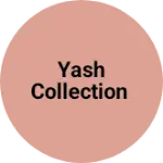 Business logo of Yash Collection
