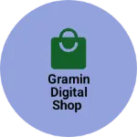 Business logo of GRAMIN DIGITAL SHOP