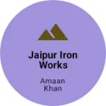Business logo of Jaipur iron works