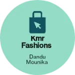 Business logo of Kmr fashions