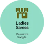 Business logo of Ladies sarees