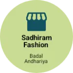 Business logo of Sadhiram fashion
