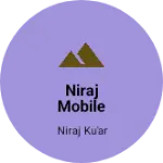 Business logo of Niraj mobile shop