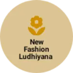 Business logo of New fashion ludhiyana
