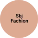 Business logo of SBJ FACHION
