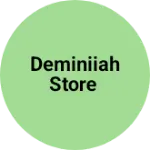 Business logo of Deminiiah store