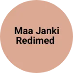Business logo of Maa janki redimed