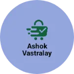 Business logo of Ashok vastralay