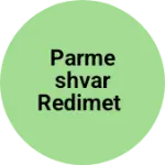 Business logo of Parmeshvar redimet