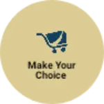 Business logo of Make your choice