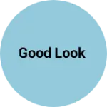 Business logo of Good look