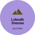 Business logo of Loknath Dresses and variety