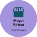 Business logo of Mayur kirana store