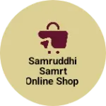 Business logo of Samruddhi Samrt Online Shop