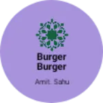 Business logo of Burger burger