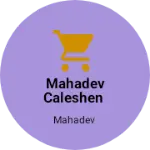 Business logo of MAHADEv caleshen