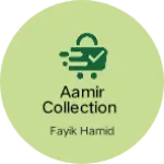 Business logo of Aamir collection