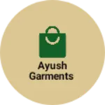 Business logo of Ayush garments