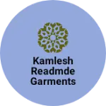 Business logo of Kamlesh Readmde Garments