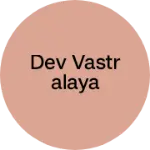 Business logo of Dev vastralaya