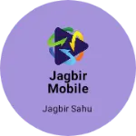 Business logo of Jagbir mobile shop