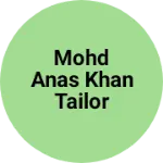Business logo of Mohd Anas khan tailor