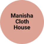 Business logo of Manisha cloth house