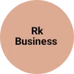 Business logo of Rk business