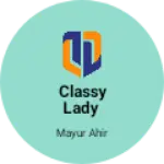 Business logo of Classy Lady